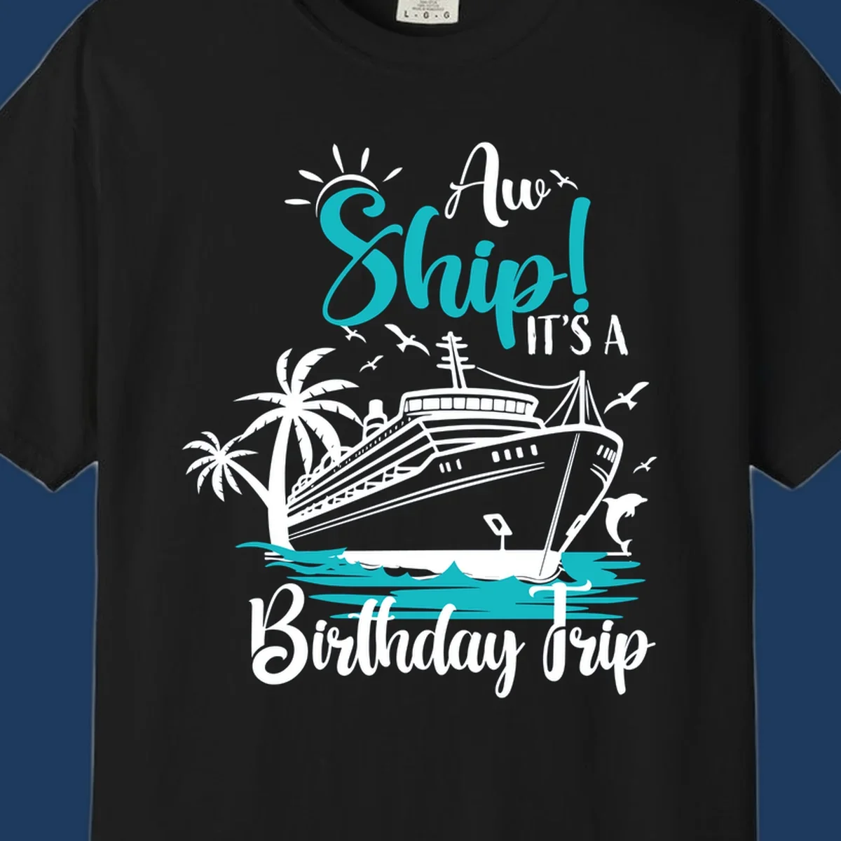 Ahoy ship birthday trip design with cruise ship, palm trees, dolphins, and ocean waves in teal and white on gray