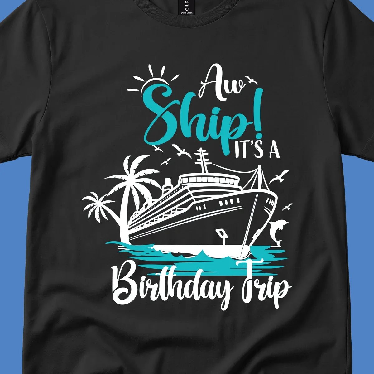 Ahoy ship birthday trip design with cruise ship, palm trees, dolphins, and ocean waves in teal and white on gray