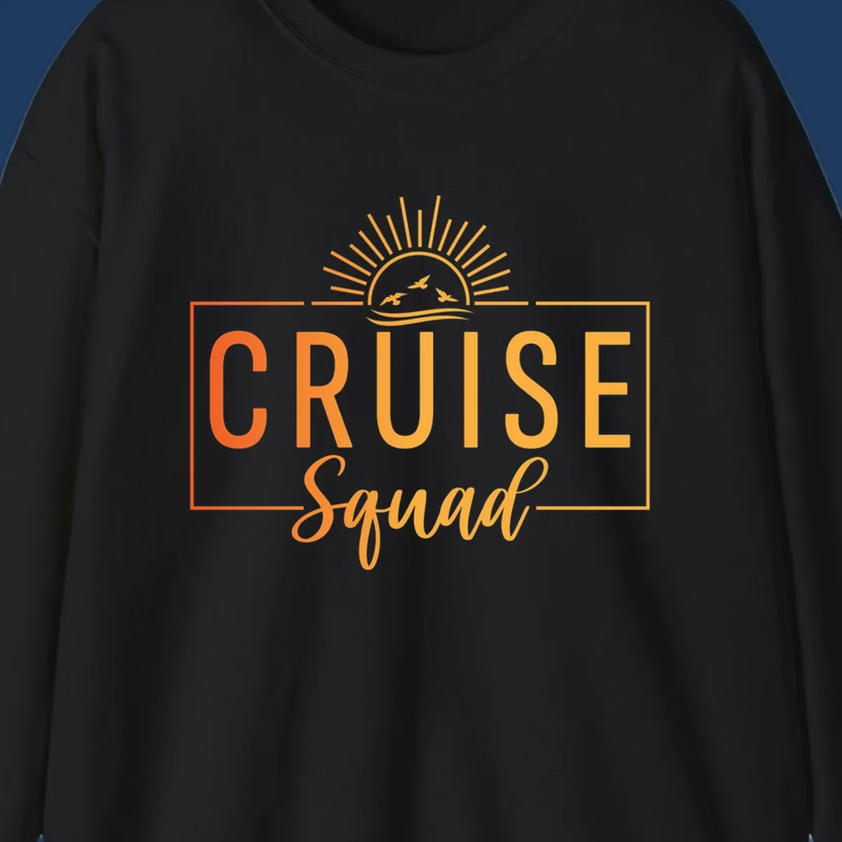 Cruise squad sunrise design with golden sun rays, flying birds, ocean waves, and bold text on gray background