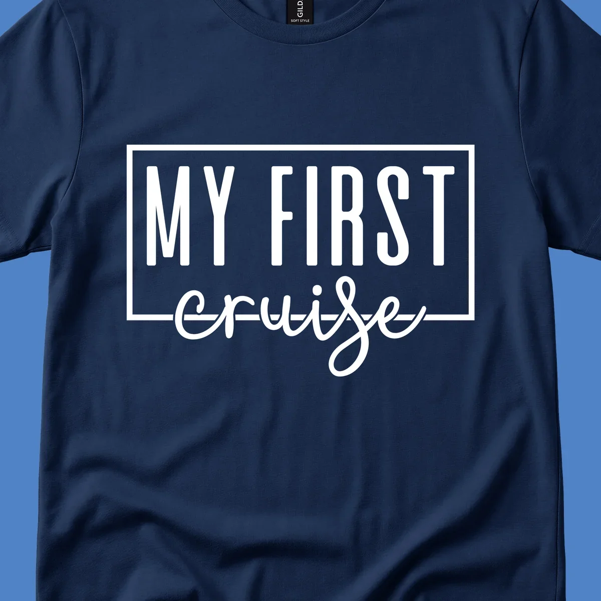 My First Cruise design: bold text in rectangular frame with script lettering on gray background