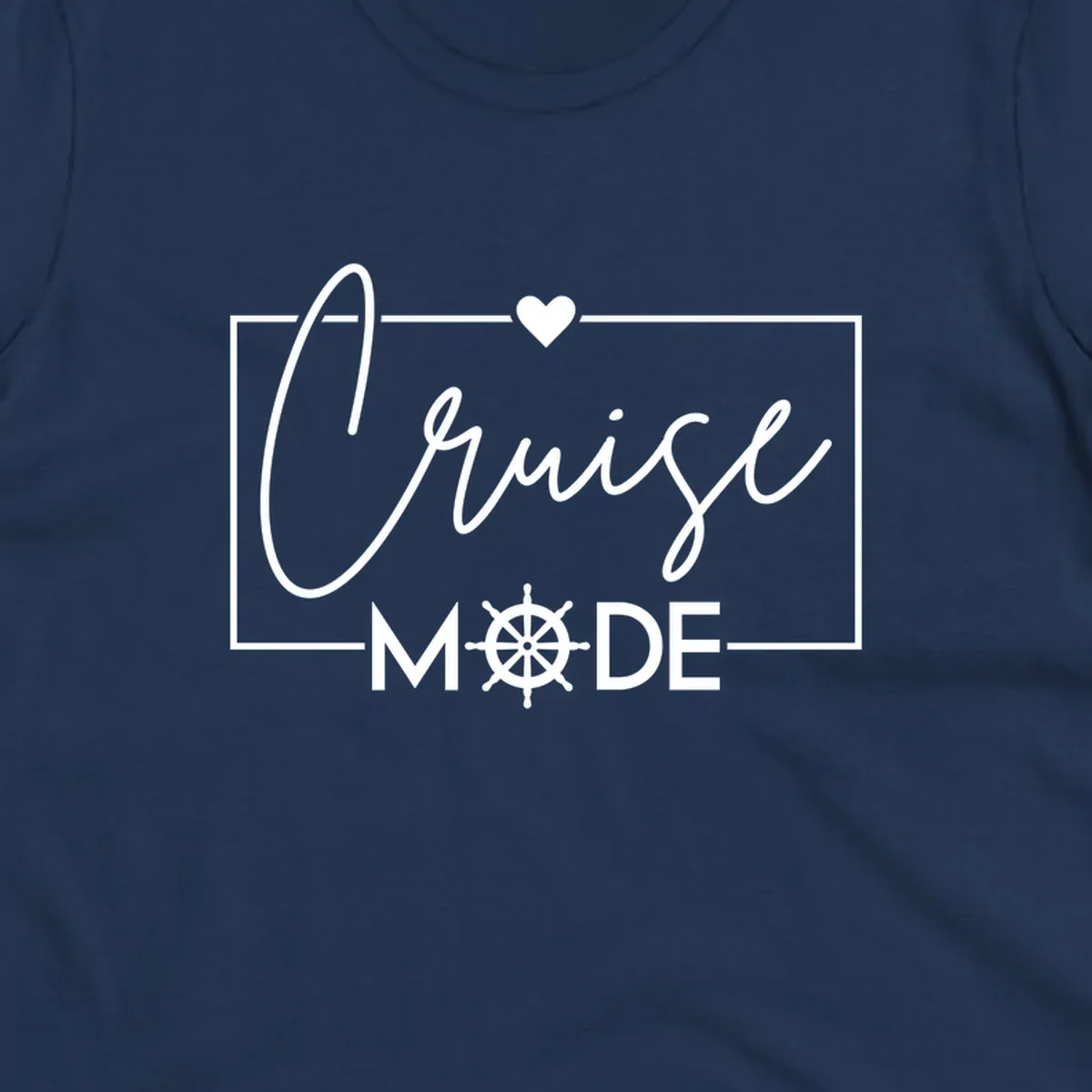 Cruise mode nautical design with elegant cursive text, ship's wheel, and heart on gray background
