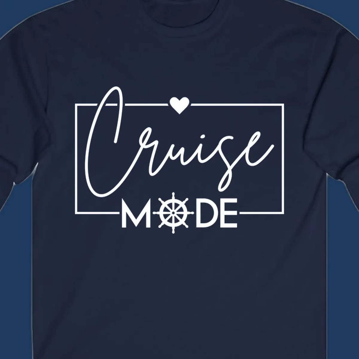 Cruise mode nautical design with elegant cursive text, ship's wheel, and heart on gray background