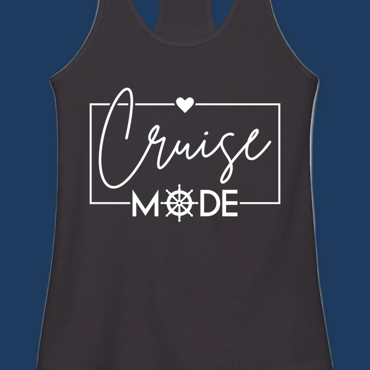 Cruise mode nautical design with elegant cursive text, ship's wheel, and heart on gray background