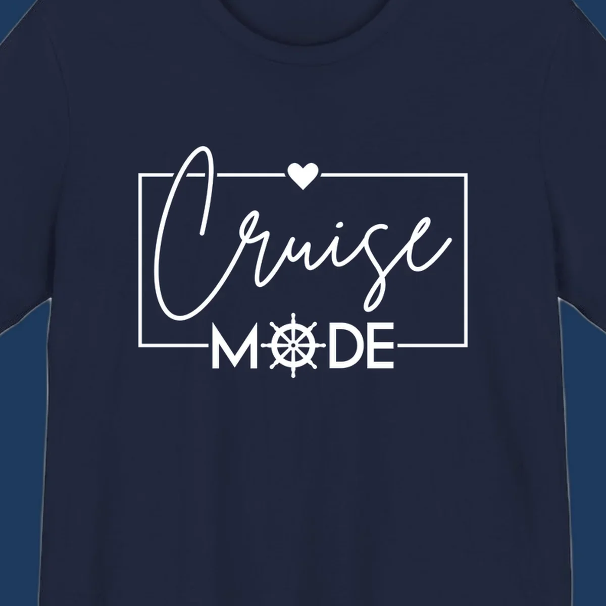 Cruise mode nautical design with elegant cursive text, ship's wheel, and heart on gray background