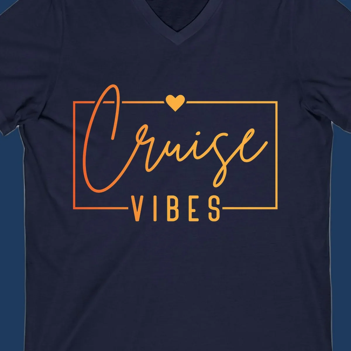 Cruise vibes design with golden heart, cursive lettering, and orange border on gray background