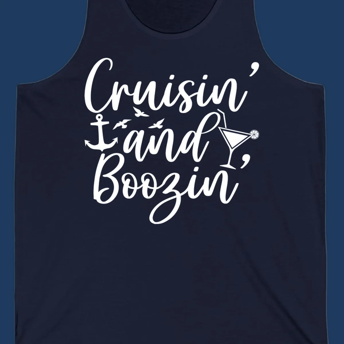 Cruisin and boozing nautical design with anchor, seagulls, and cocktail illustration on gray background