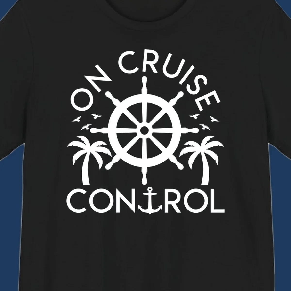 White nautical design with ship's wheel, anchor, palm trees and seagulls with 'On Cruise Control' text on gray background