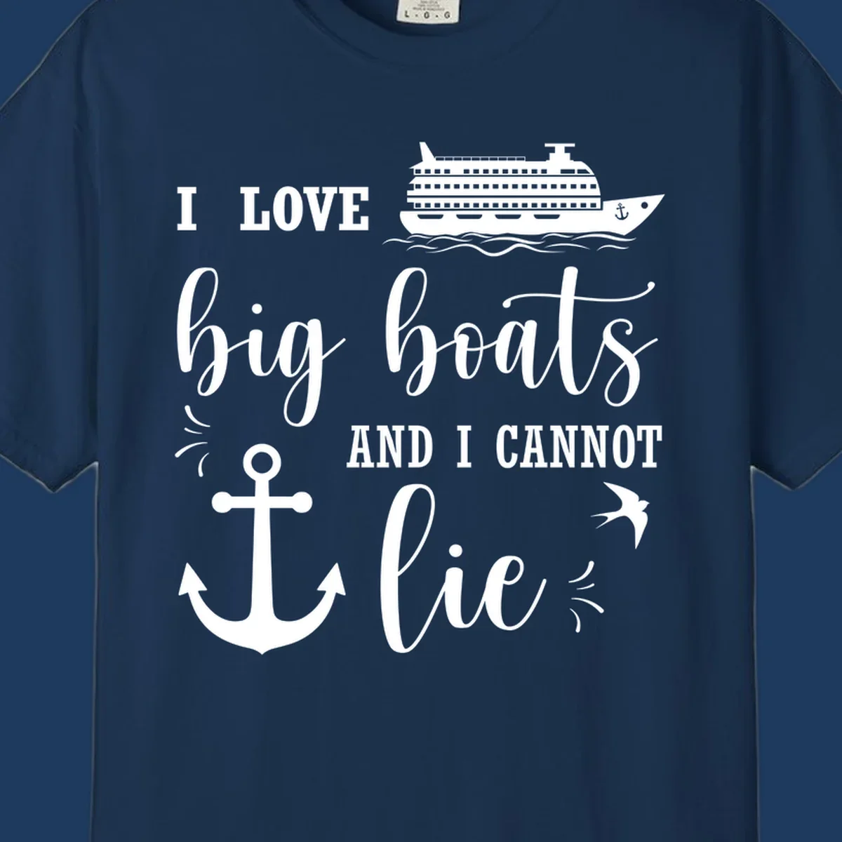 White nautical design with cruise ship, anchor, and waves illustrating 'I LOVE big boats AND I CANNOT lie' on gray background