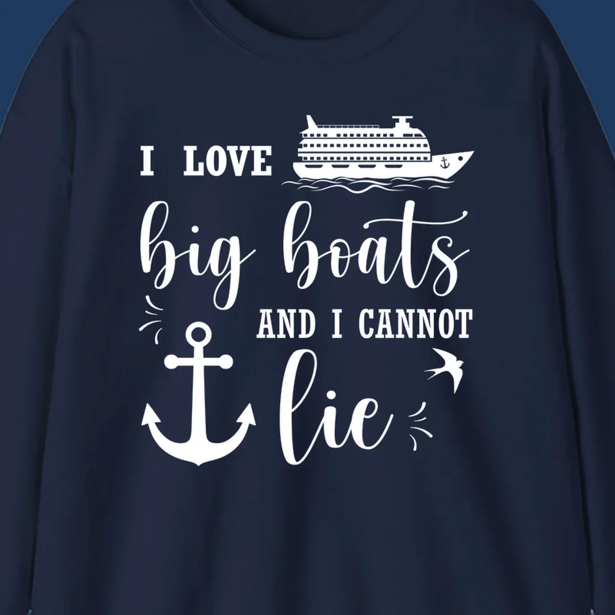 White nautical design with cruise ship, anchor, and waves illustrating 'I LOVE big boats AND I CANNOT lie' on gray background