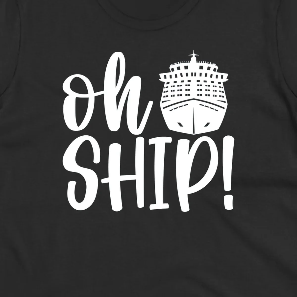 White ow ship cruise pun design featuring bold text and detailed cruise ship illustration on gray background