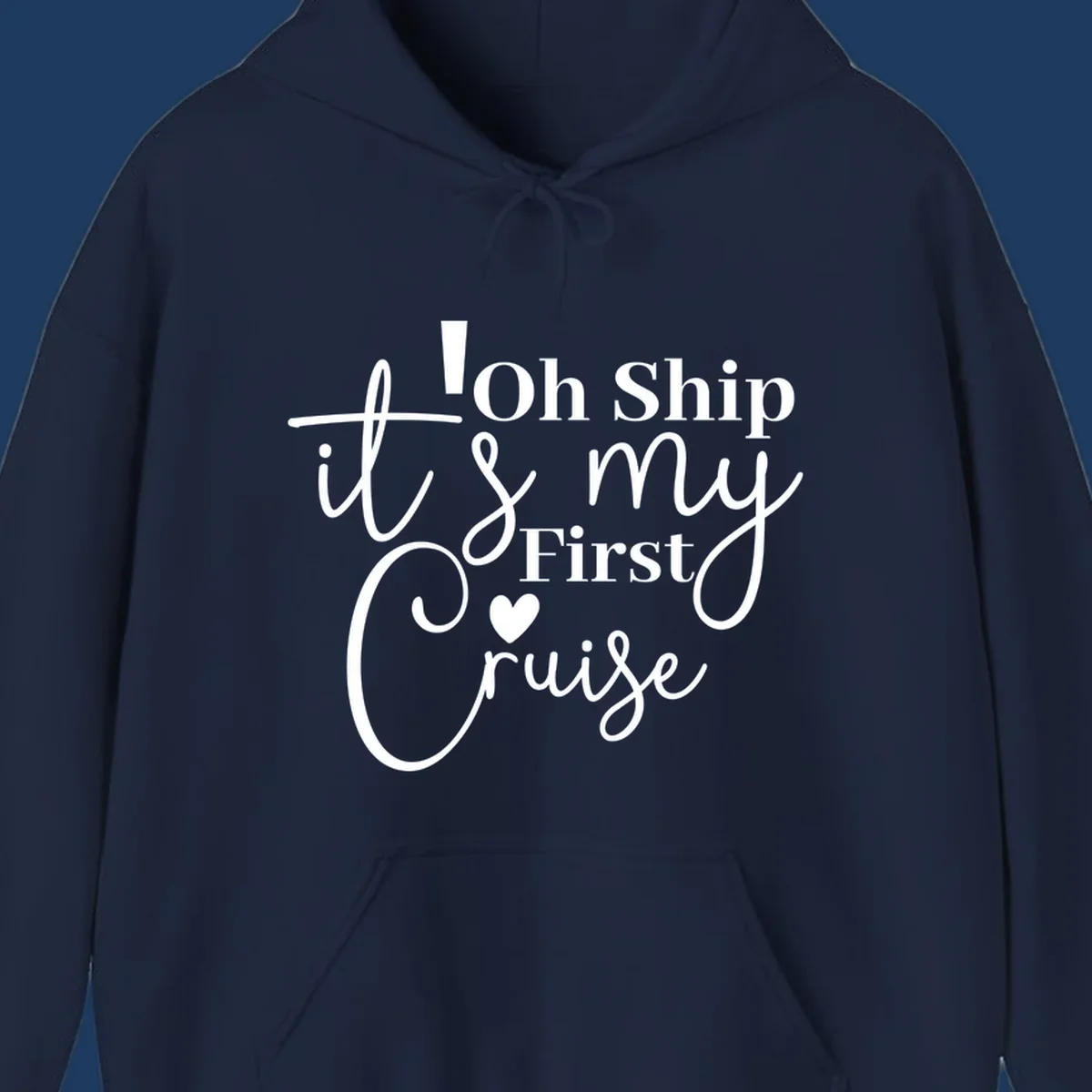 Decorative hand-lettered design reading 'Oh Ship it's my First Cruise' with heart and swirls