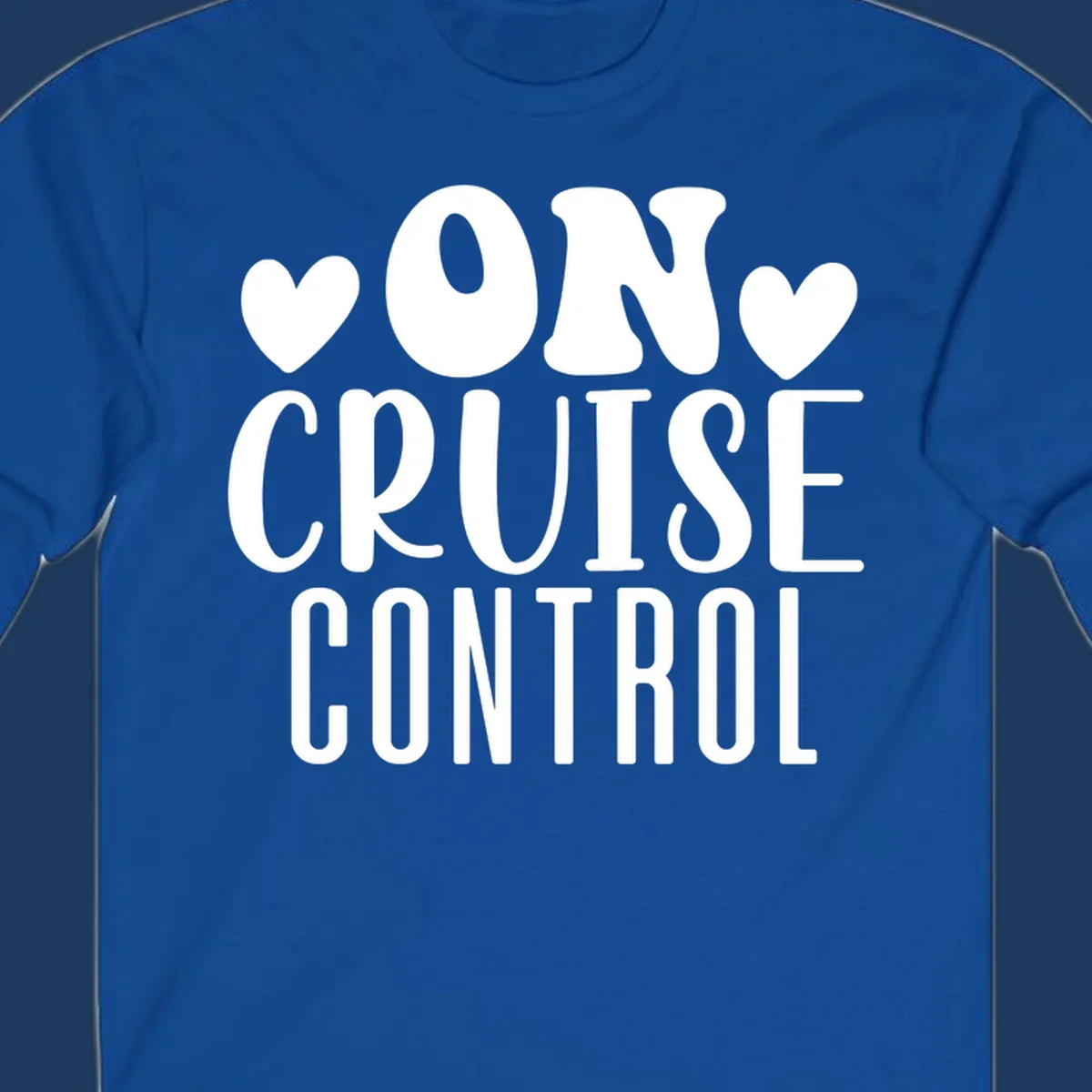 White text reading 'ON CRUISE CONTROL' with heart decorations on gray background, playful cruise vacation design