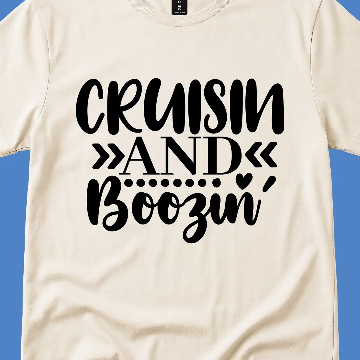White text on gray background reading 'CRUISIN' AND BOOZING' with decorative chevron arrows and heart symbol