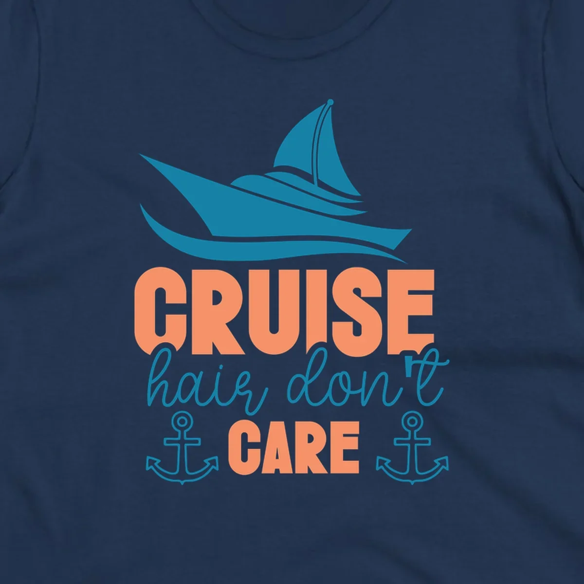 Teal sailboat and waves above coral text reading 'CRUISE hair, don't CARE' with anchor designs