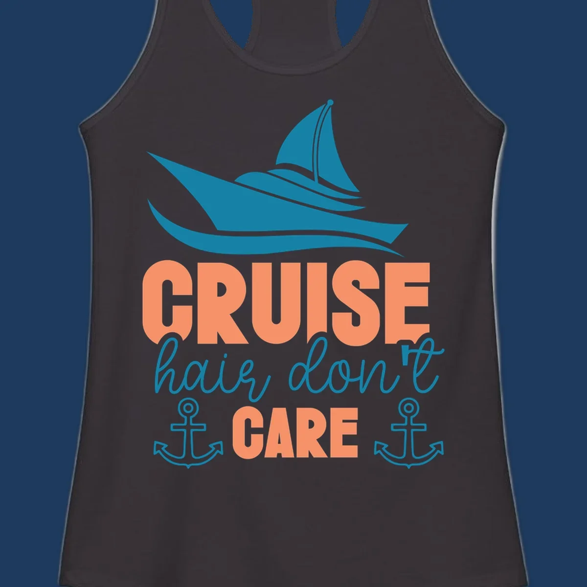 Teal sailboat and waves above coral text reading 'CRUISE hair, don't CARE' with anchor designs