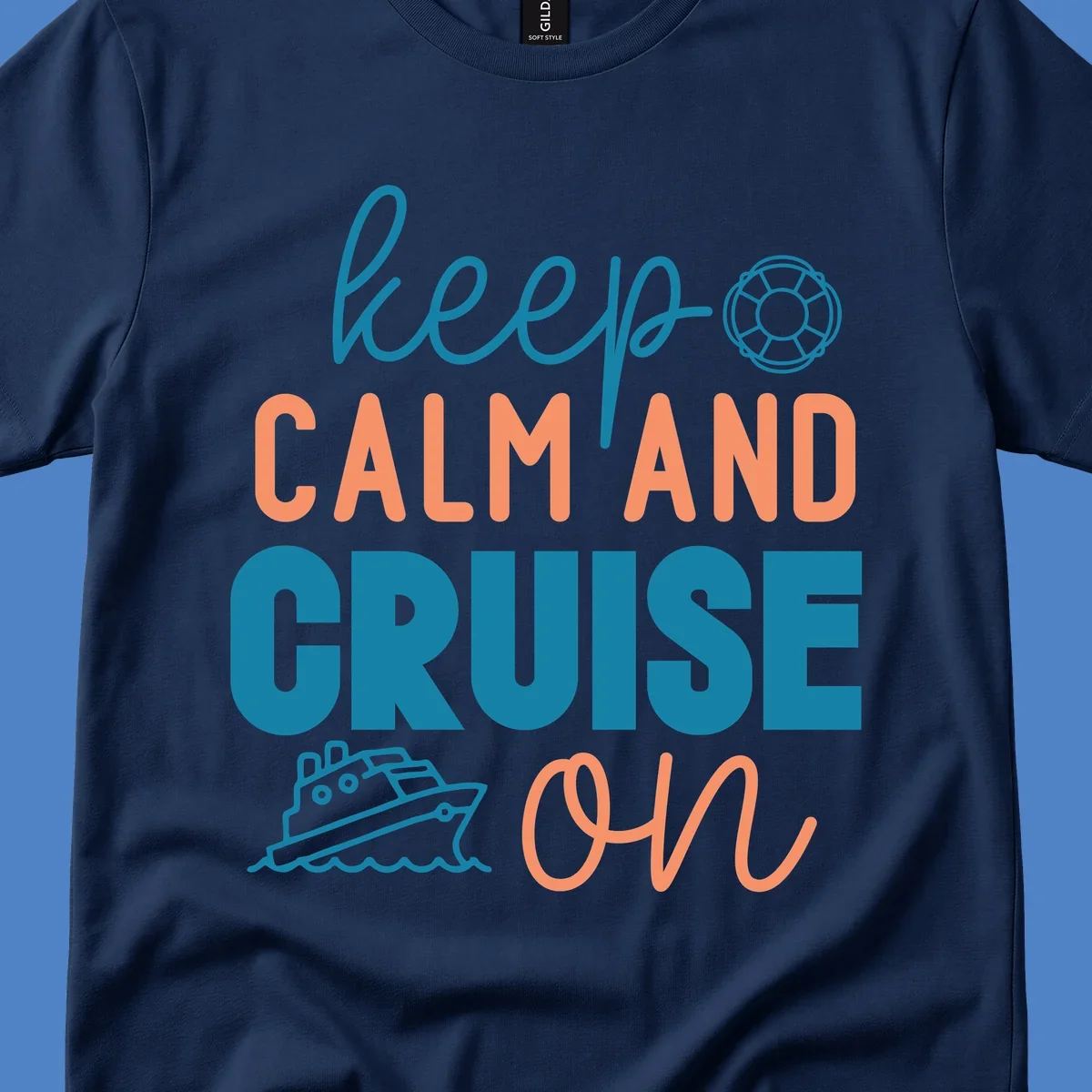 Keep Calm and Cruise On design with life preserver and cruise ship illustration on nautical-themed artwork