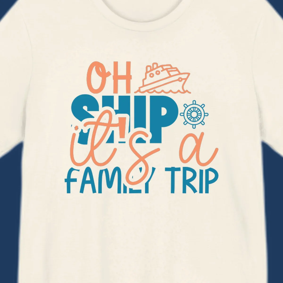 Playful oh ship family cruise design with coral text, teal lettering, cruise ship icon and ship's wheel on gray background
