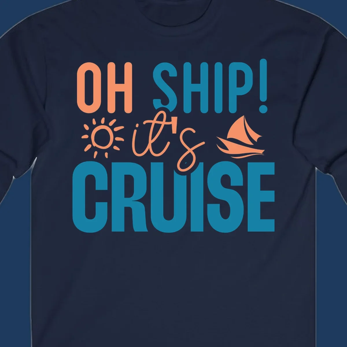 Oh ship cruise pun design with coral text, sailboat and sun illustrations on teal and gray background