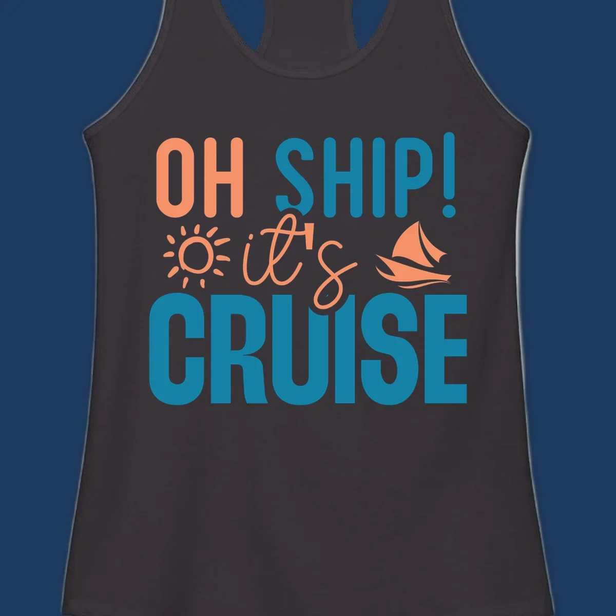 Oh ship cruise pun design with coral text, sailboat and sun illustrations on teal and gray background