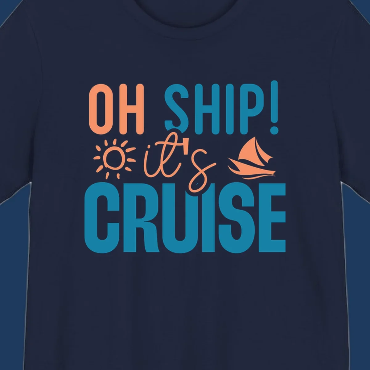 Oh ship cruise pun design with coral text, sailboat and sun illustrations on teal and gray background