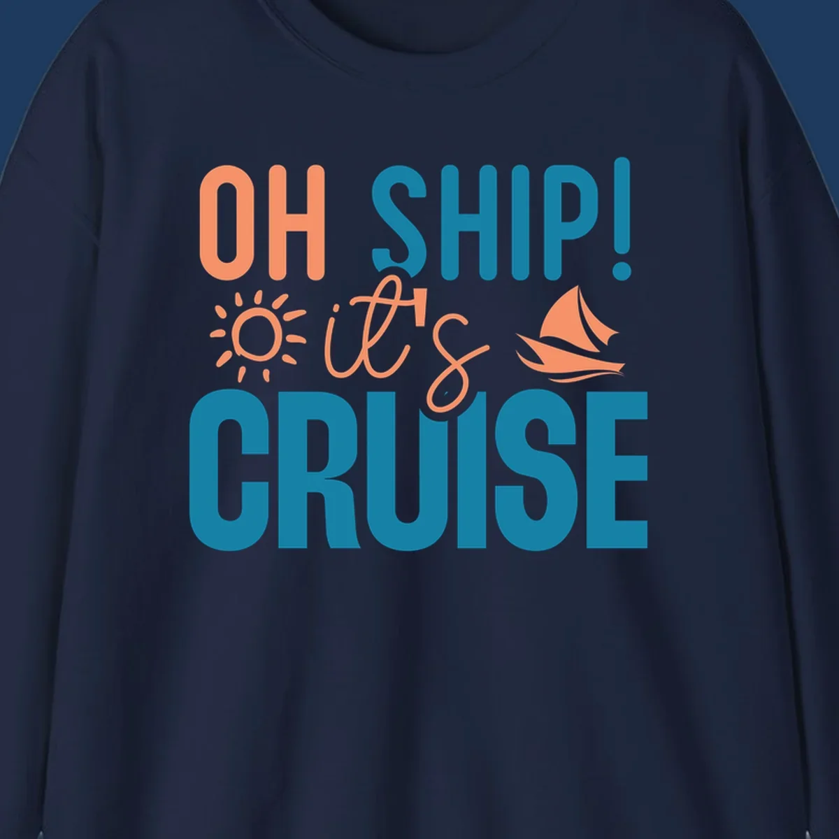 Oh ship cruise pun design with coral text, sailboat and sun illustrations on teal and gray background