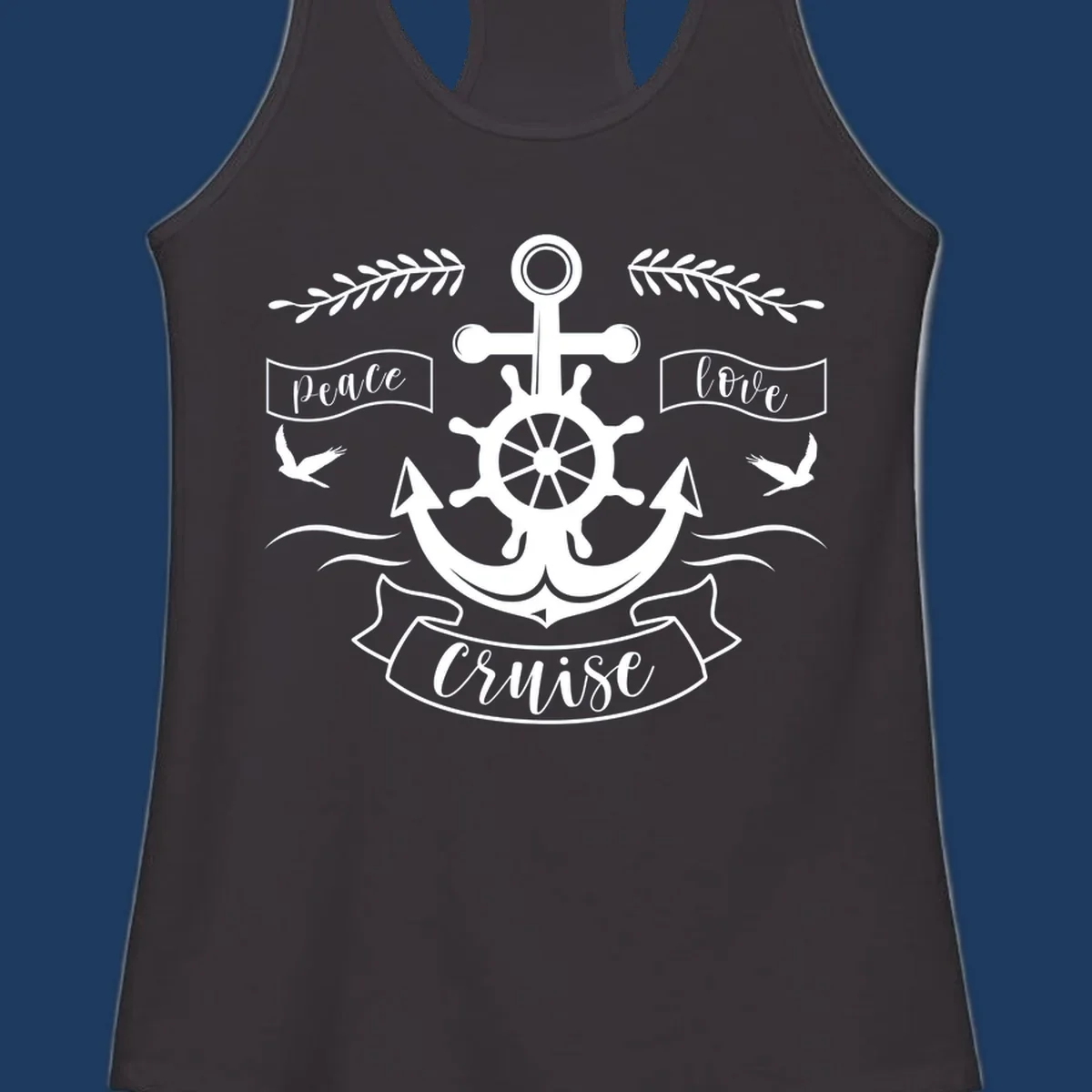 Nautical anchor design with ship's wheel, doves, and olive branches featuring 'Peace Love Cruise' text in decorative banners