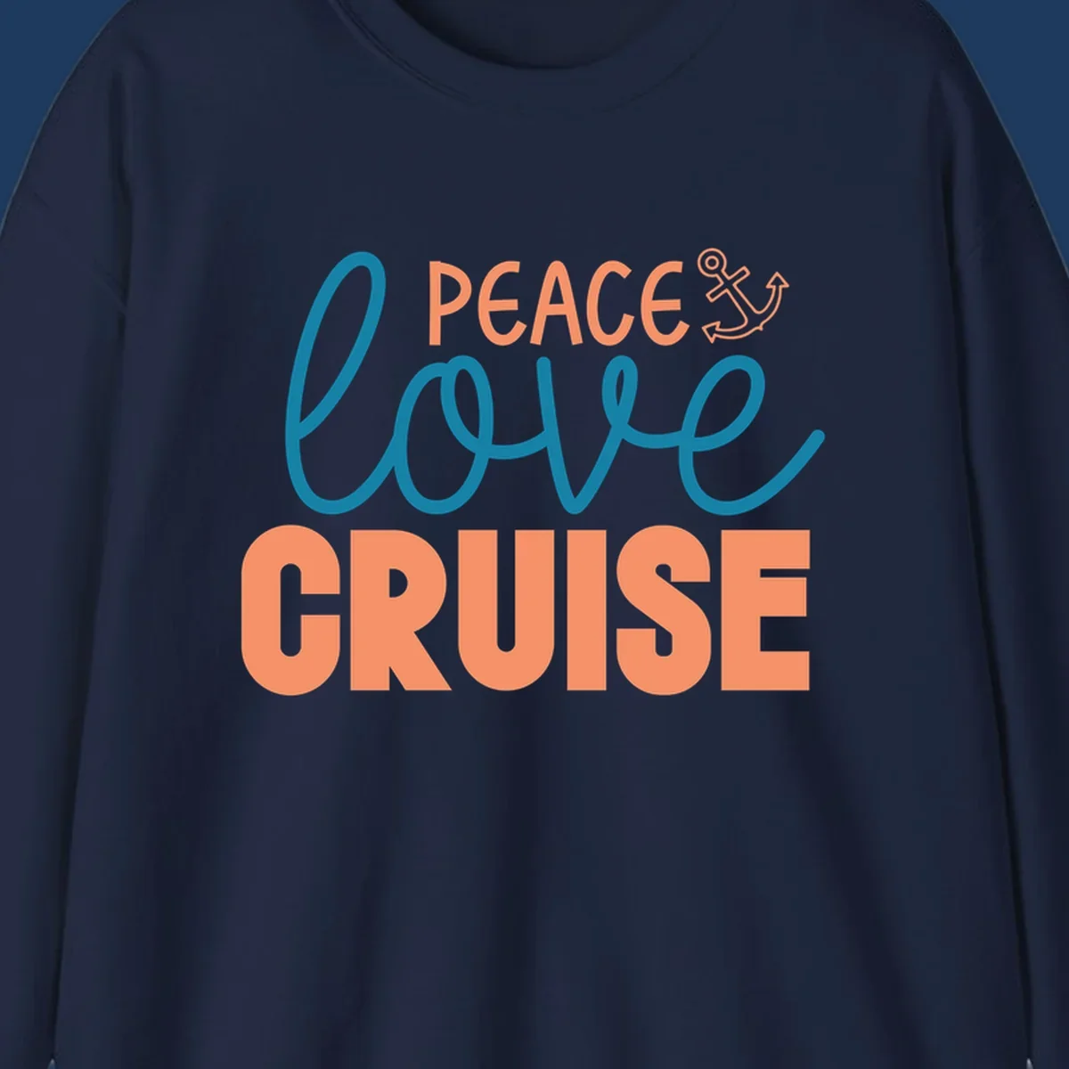 Peace Love Cruise design with coral and teal lettering and anchor icon on gray background
