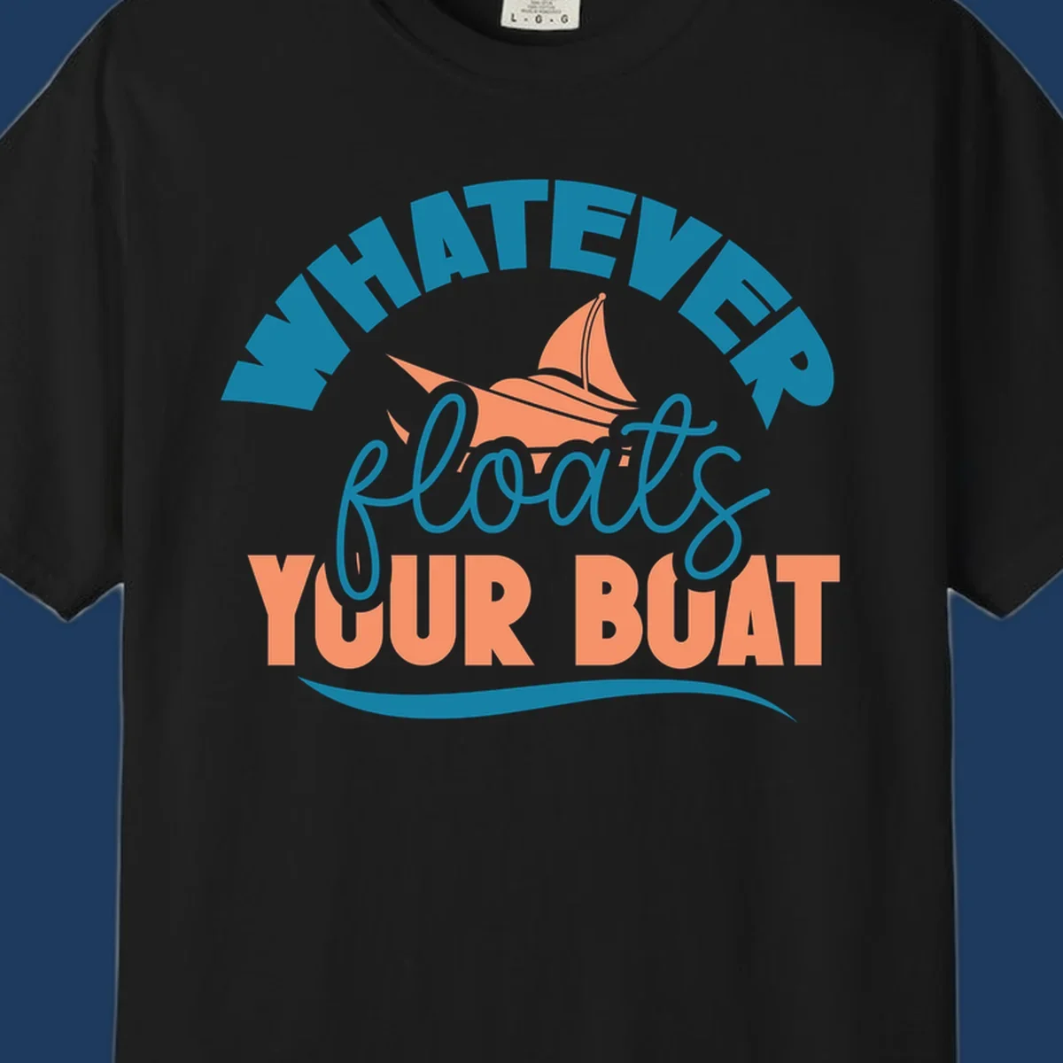 Sailboat illustration with 'Whatever Floats Your Boat' text in teal and coral colors on gray background