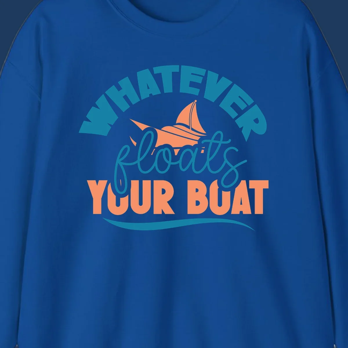 Sailboat illustration with 'Whatever Floats Your Boat' text in teal and coral colors on gray background