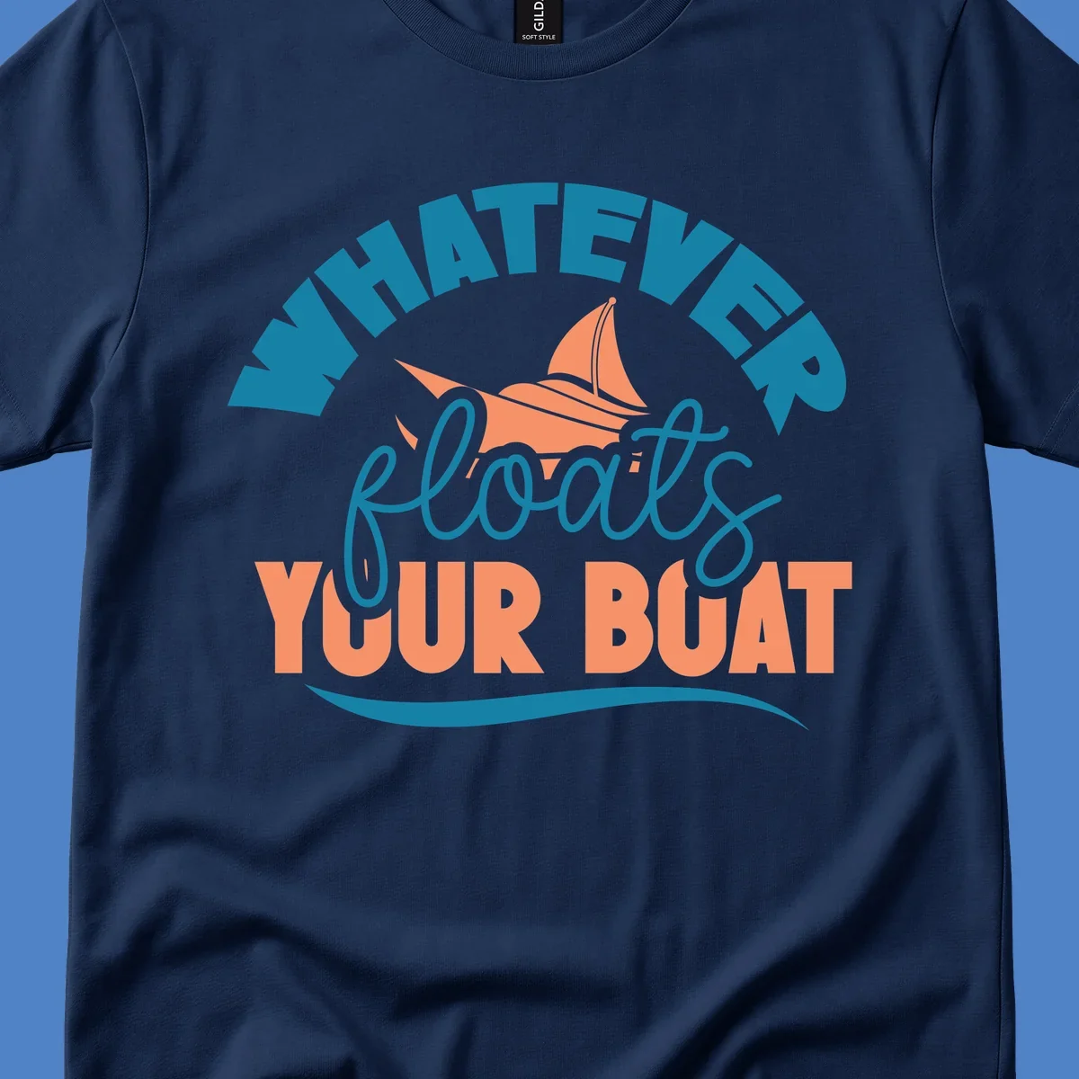 Sailboat illustration with 'Whatever Floats Your Boat' text in teal and coral colors on gray background