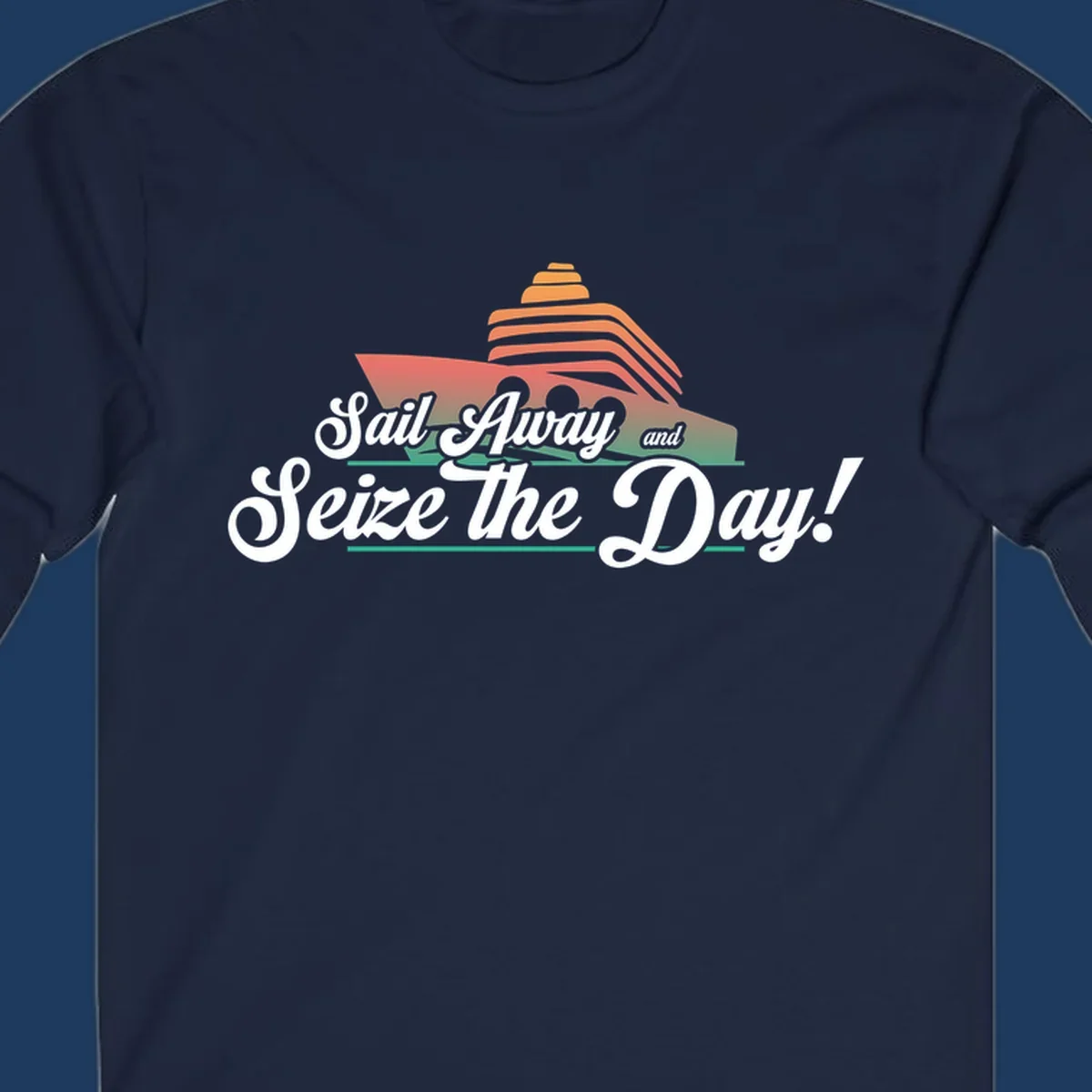 Sail away seize the day design featuring a layered coral cruise ship with white script text on gray background