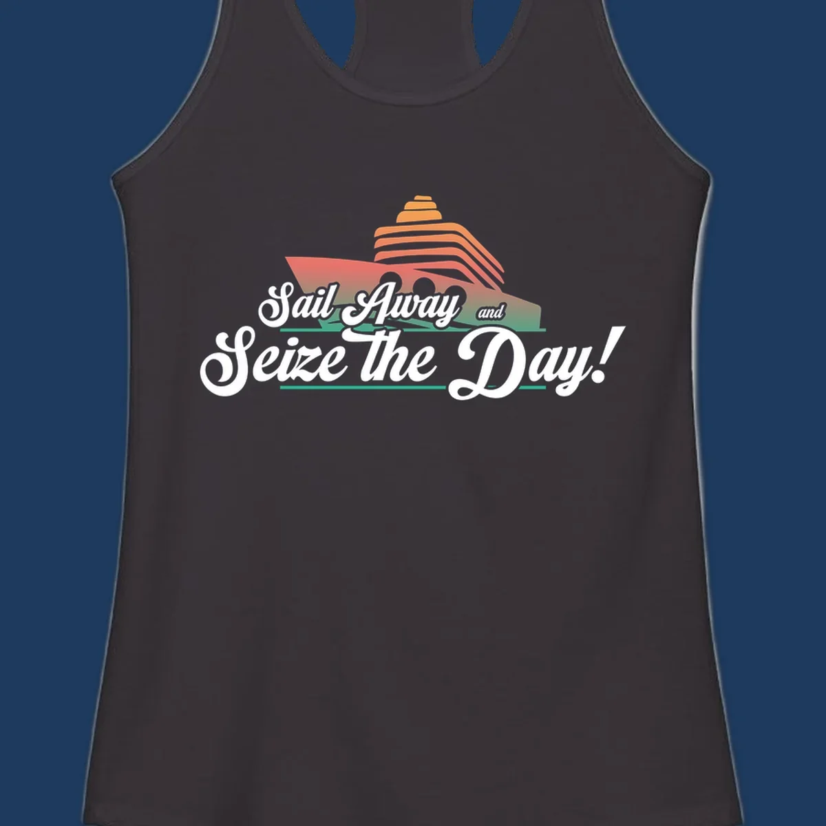 Sail away seize the day design featuring a layered coral cruise ship with white script text on gray background