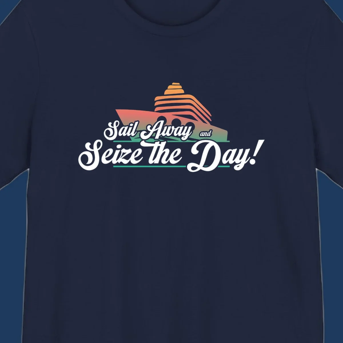 Sail away seize the day design featuring a layered coral cruise ship with white script text on gray background