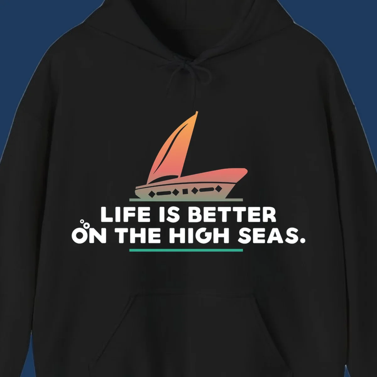 Illustrated sailboat with orange sails and decorative hull above text reading 'Life Is Better On The High Seas'