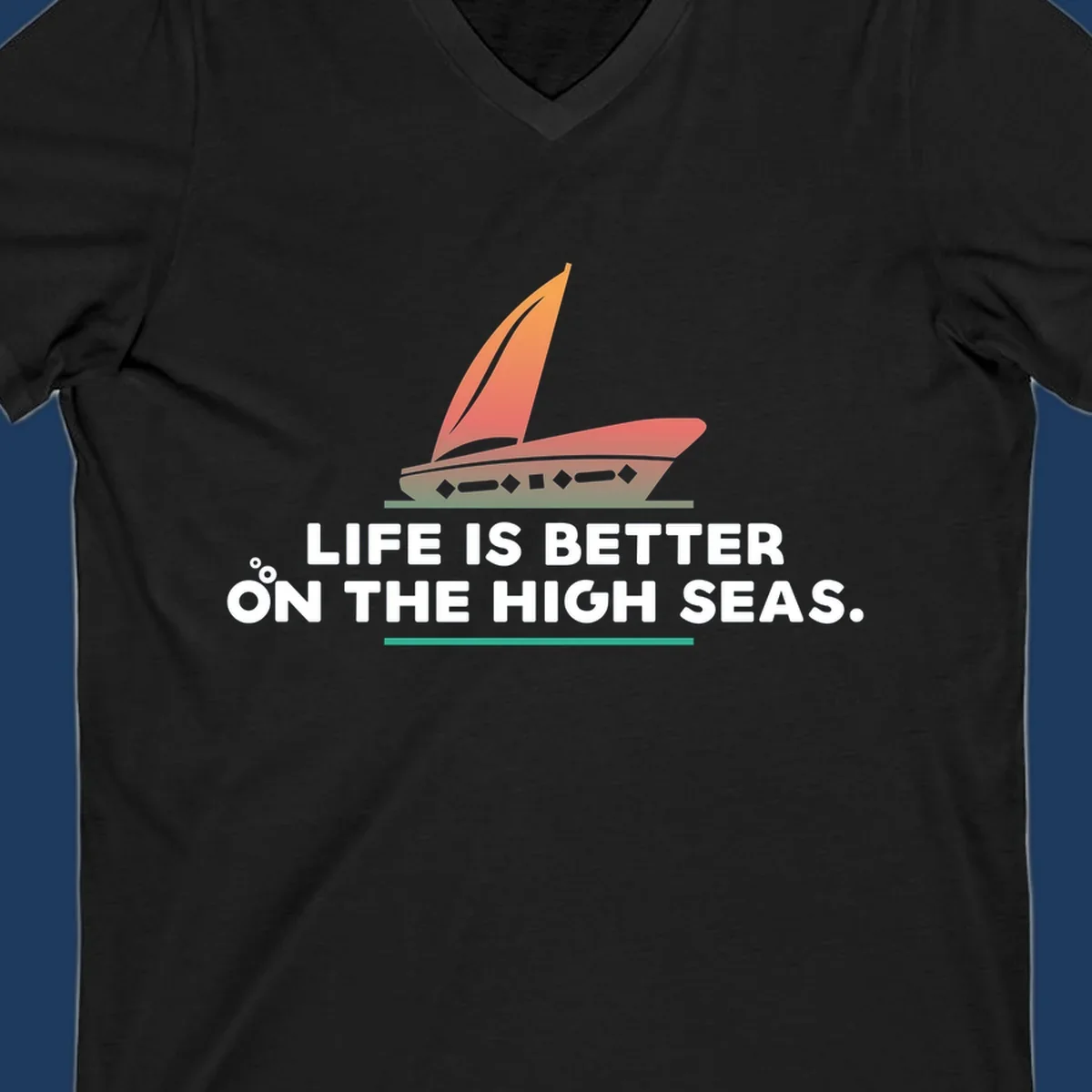 Illustrated sailboat with orange sails and decorative hull above text reading 'Life Is Better On The High Seas'