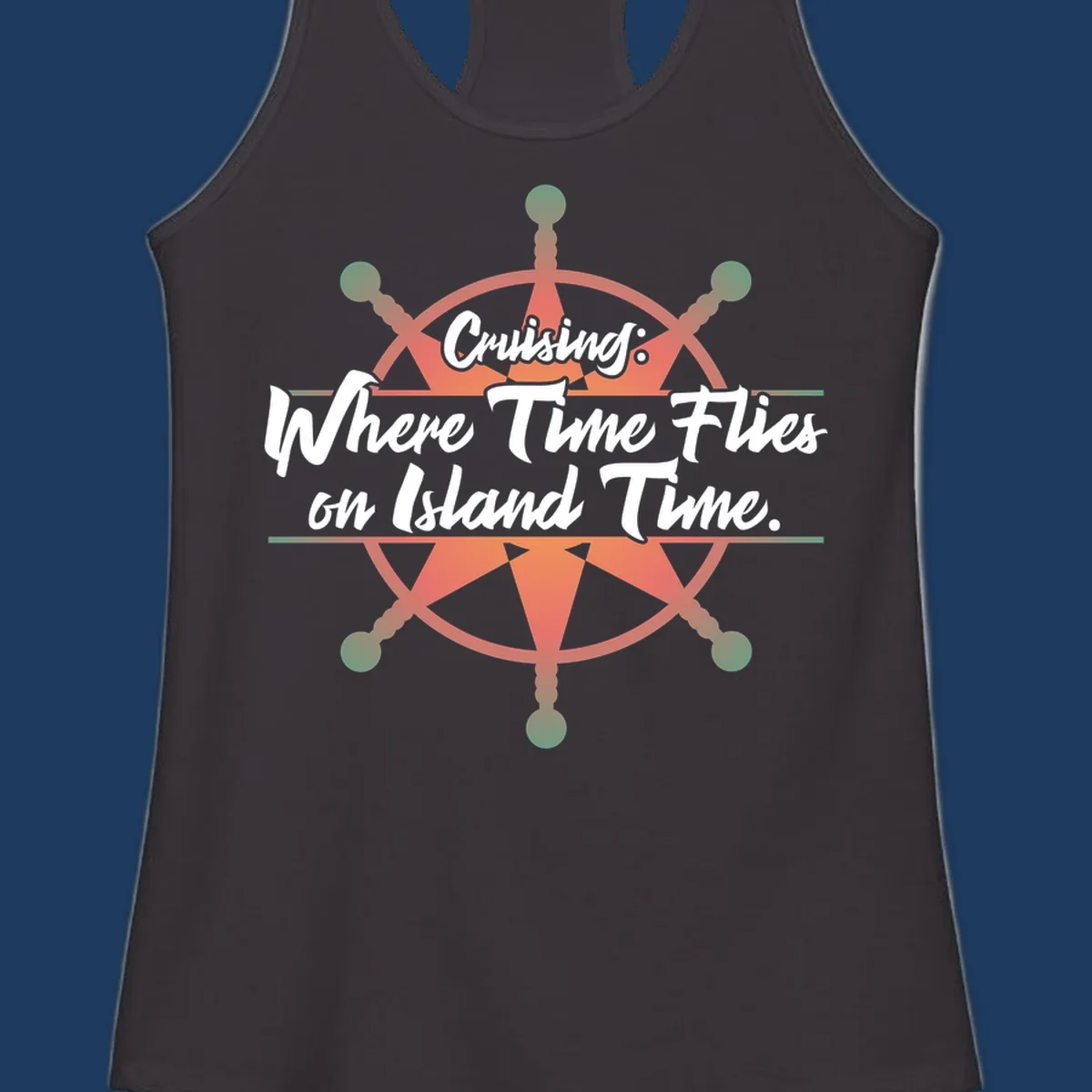 Coral ship's wheel with text 'Cruising: Where Time Flies on Island Time' celebrating the timeless vacation experience of cruise travel.