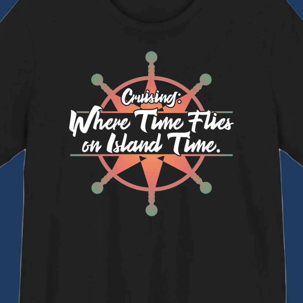 Coral ship's wheel with text 'Cruising: Where Time Flies on Island Time' celebrating the timeless vacation experience of cruise travel.
