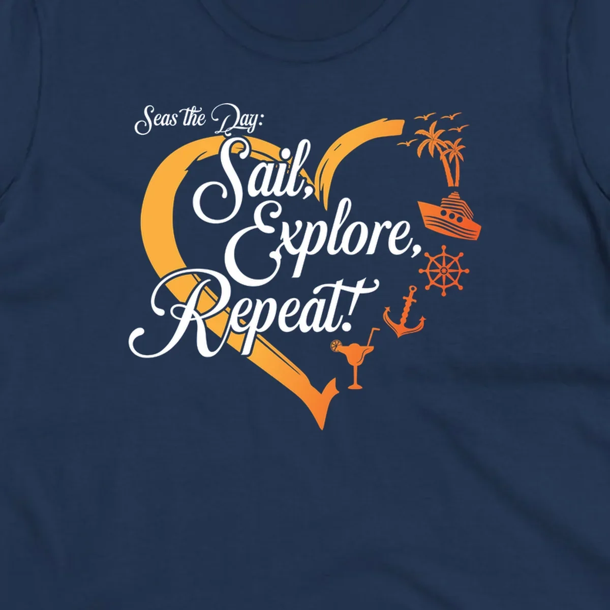 Seas the day sail explore repeat design with sailboat, anchor, ship wheel, palm trees and cocktail in orange and white nautical illustration.
