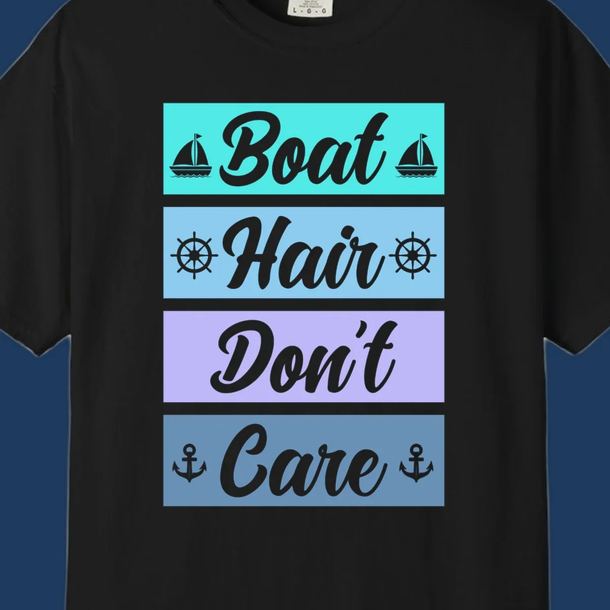 Boat Hair Don't Care design with sailboats, ship wheels, and anchors in turquoise, blue, and lavender sections