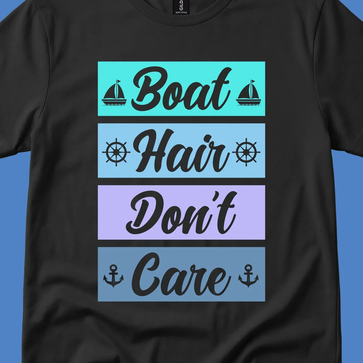 Boat Hair Don't Care design with sailboats, ship wheels, and anchors in turquoise, blue, and lavender sections