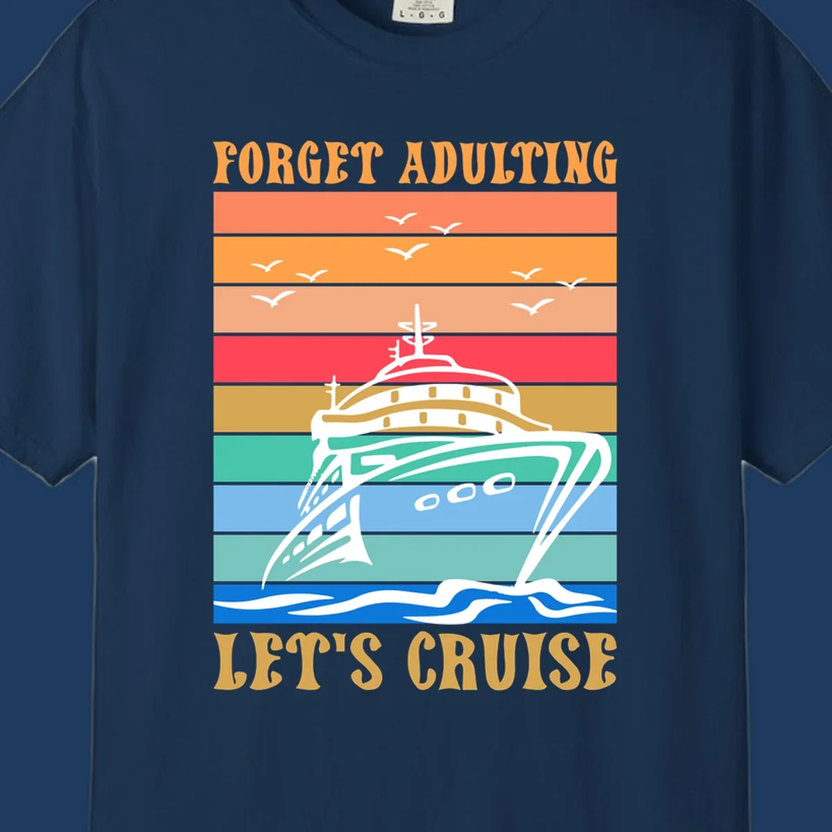 Retro poster-style illustration of a luxury yacht with seagulls and waves, featuring 'Forget Adulting Let's Cruise' text in bold letters
