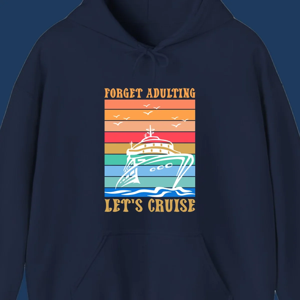 Retro poster-style illustration of a luxury yacht with seagulls and waves, featuring 'Forget Adulting Let's Cruise' text in bold letters