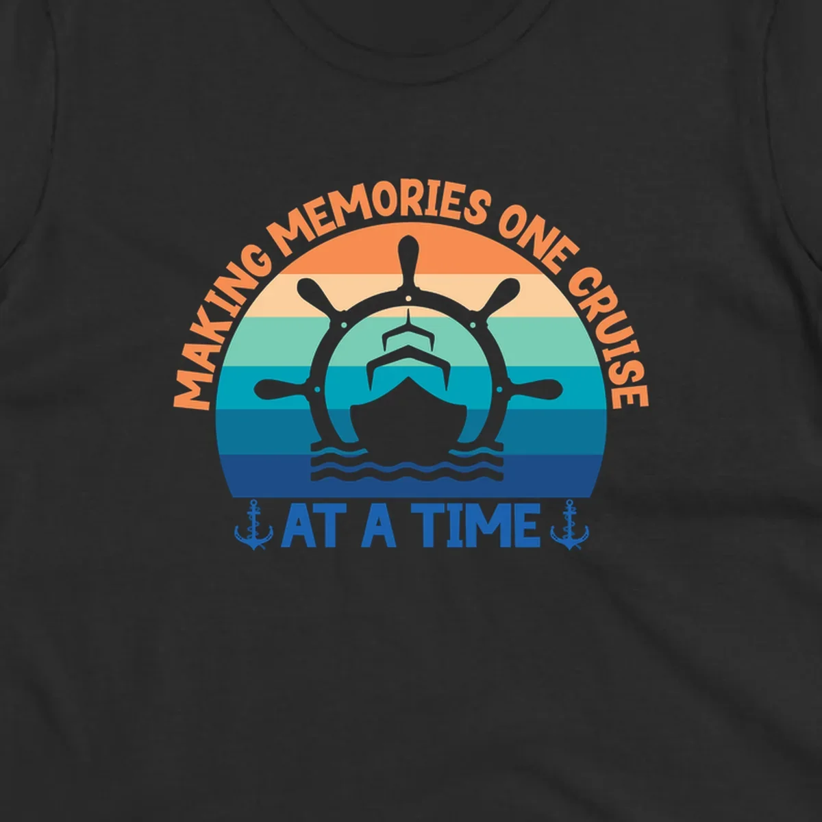Circular nautical badge with ship wheel and vessel over ocean stripes, text reading 'Making Memories One Cruise At A Time' with anchor decorations