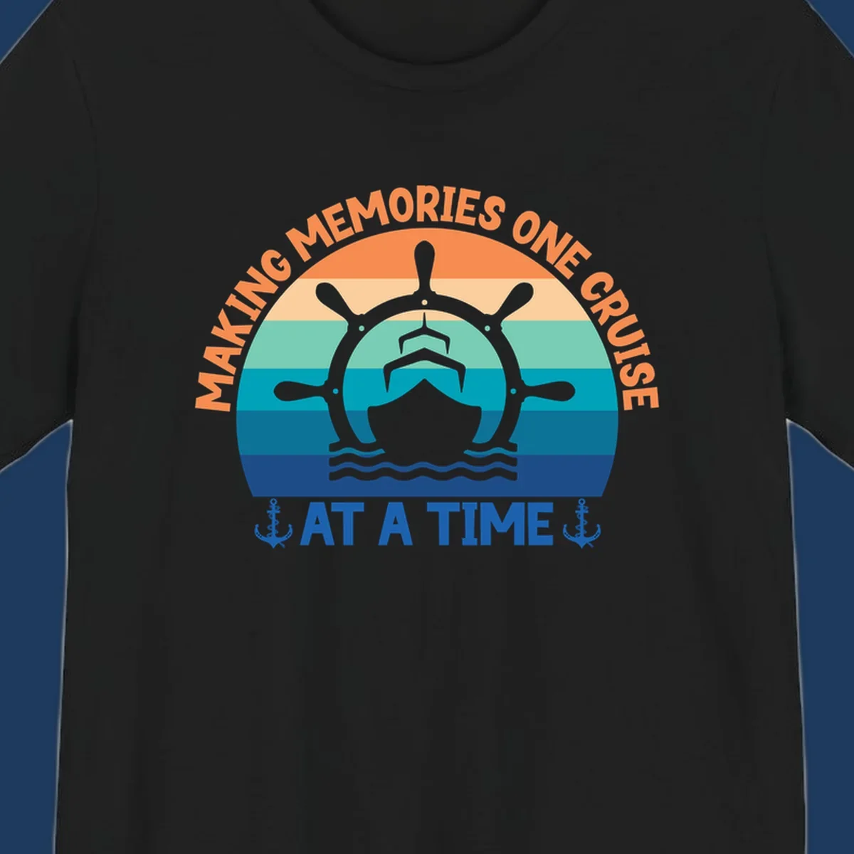 Circular nautical badge with ship wheel and vessel over ocean stripes, text reading 'Making Memories One Cruise At A Time' with anchor decorations