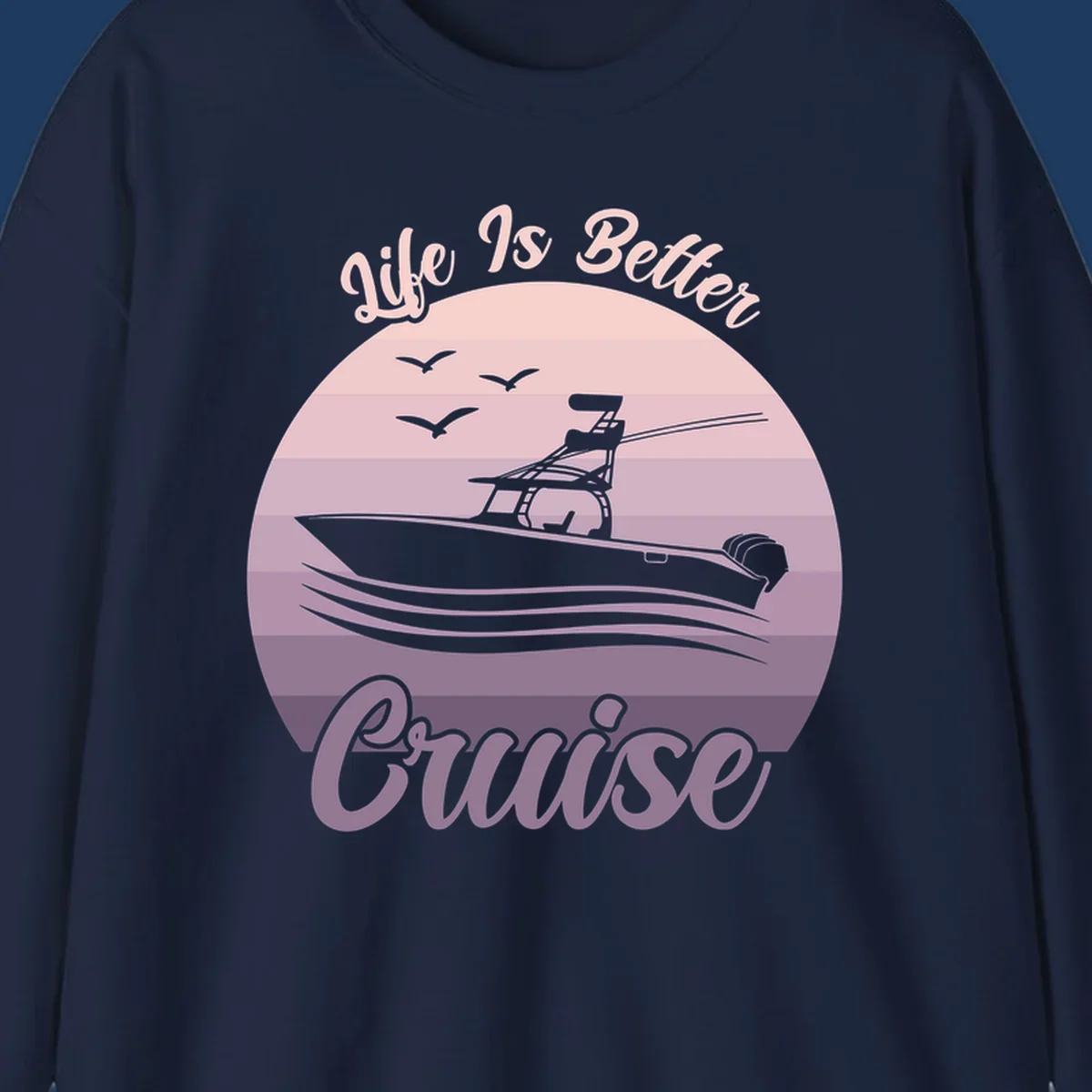 Vintage-style sunset boating design with silhouetted speedboat, waves, and birds; text reads 'Life Is Better Boating'