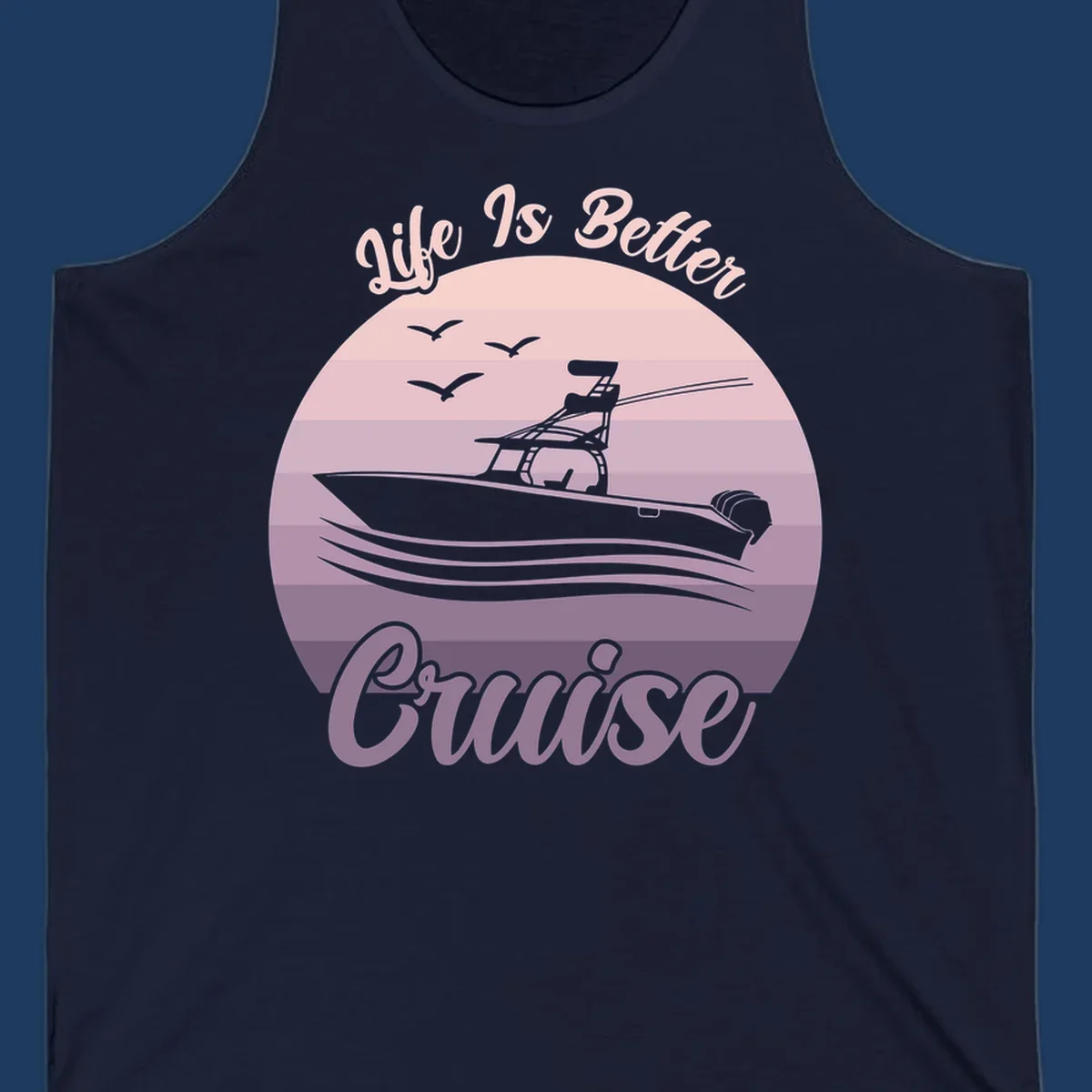 Vintage-style sunset boating design with silhouetted speedboat, waves, and birds; text reads 'Life Is Better Boating'