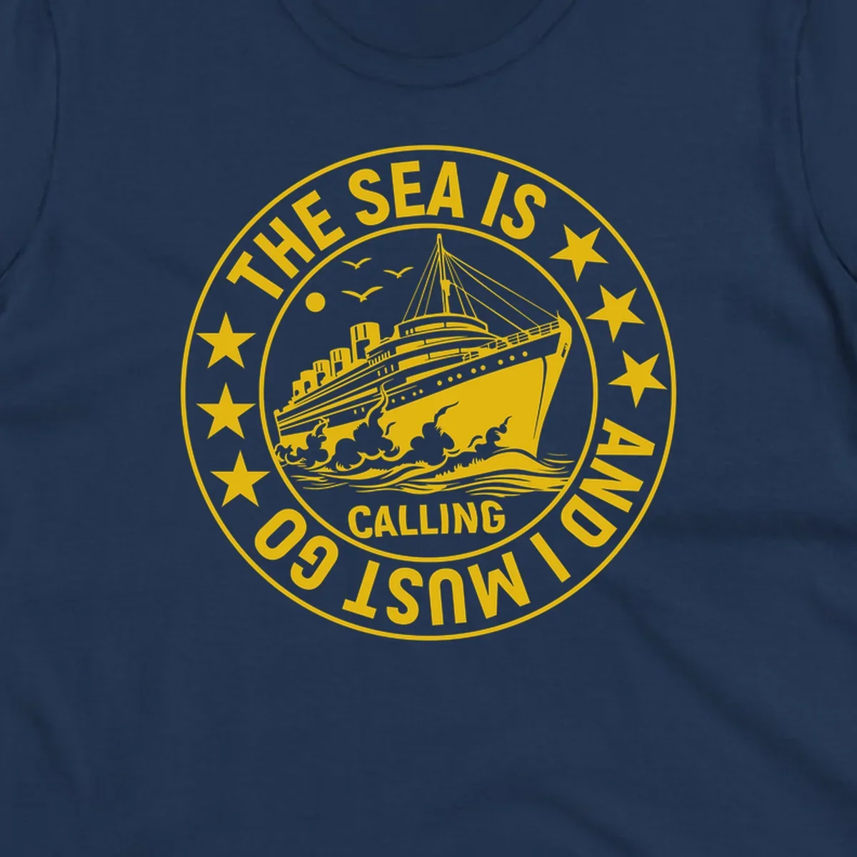 Circular nautical badge with cruise ship, waves, and stars, text reads 'The Sea Is Calling I Must Go'