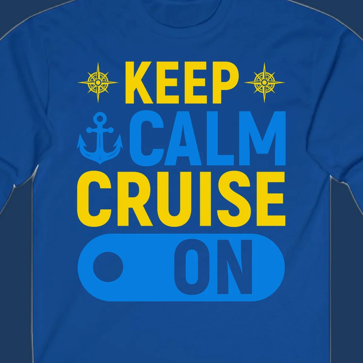 Keep calm cruise on design with yellow text, blue anchor and compass roses on gray background