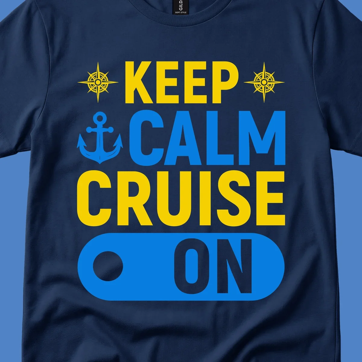 Keep calm cruise on design with yellow text, blue anchor and compass roses on gray background