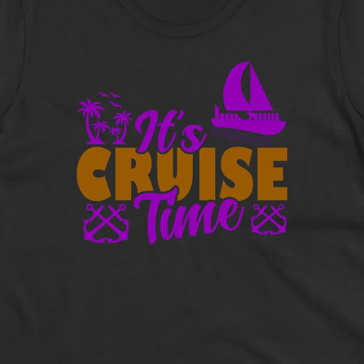 It's Cruise Time design with purple sailboat, palm trees, anchors, and ocean waves on gold text
